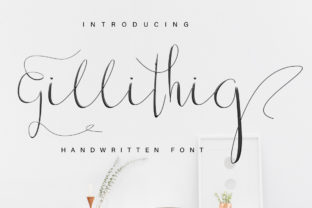 Gillithig: A Modern Handwritten Font for Creative Design